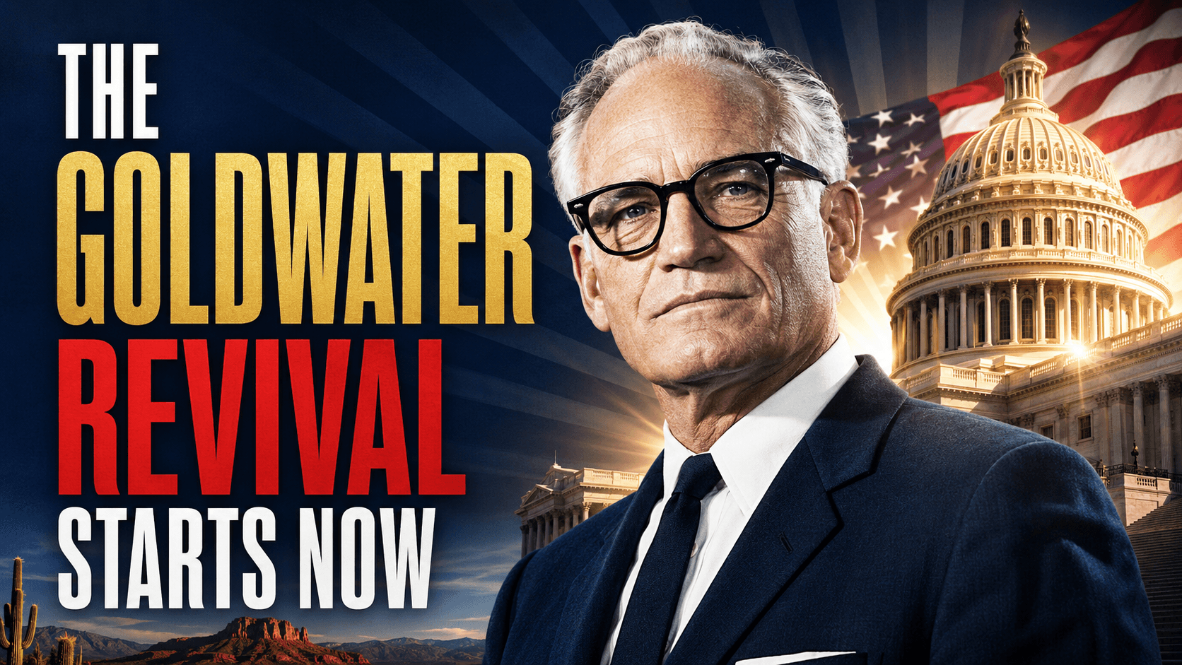 The Goldwater Revival Starts Now